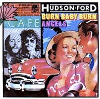 Hudson-Ford: Burn Baby Burn U.K. 7-inch