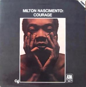 Milton Nascimento: Courage Audio Master + vinyl album