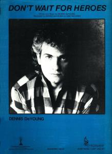 Dennis DeYoung: Don't Wait For Heroes US sheet music