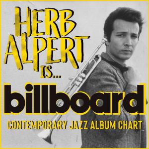 Herb Alpert Is Billboard Chart