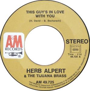 Herb Alpert & the Tijuana Brass: This Guy’s In Love With You France 7-inch