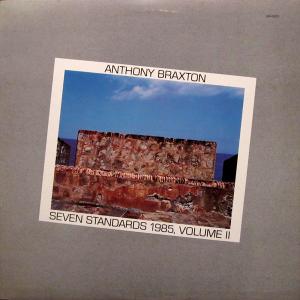 Anthony Braxton: Seven Standards 1985, Volume II US vinyl album