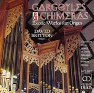 David Britton: Gargoyles & Chimeras: Exotic Works For Organ US CD