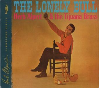 Herb Alpert & the Tijuana Brass: The Lonely Bull U.S. Herb Alpert Signature Series CD