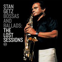 Stan Getz: Bossas and Ballads: The Lost Sessions Japan CD album