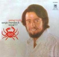 Sergio Mendes & Brasil 77: Primal Roots Brazil vinyl album