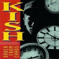 Kish: Order From Chaos Canada CD album