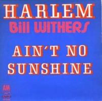 Bill Withers: Harlem/Ain't No Sunshine France 7-inch