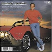 Richard Carpenter: Something In Your Eyes/Time Japan single
