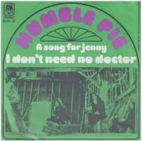 Humble Pie: A Song For Jenny/I Don't Need No Doctor Netherlands 7-inch