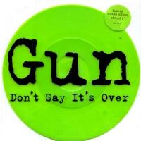 Gun: Don't Say It's Over U.K. single