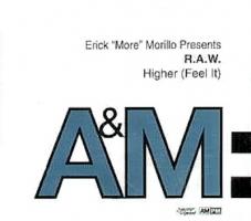 Eric "More" Morillo Presents R.A.W.: Higher (Feel It) U.K. CD single