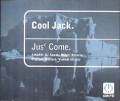 Cool Jack: Jus' Come U>k> CD single