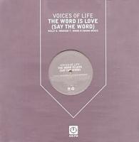 Voices of Life: The Word Is Love (Say the Word) U.K. 12-inch