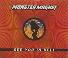 Monster Magnet: See You In Hell Britain CD single