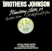 Brothers Johnson: Strawberry Letter 23 Britain 7-inch