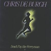 Chris DeBurgh: Don't Pay the Ferryman U.K. 7-inch