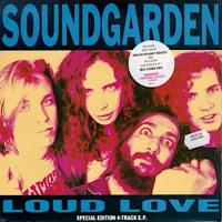 Soundgarden: Loud Love Britain 12-inch