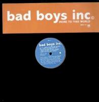 Bad Boys Inc.: More to This World U.K. 12-inch