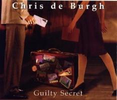 Chris DeBurgh: Guilty Secret U.K. CD single