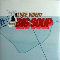 Luke Vibert: Big Soup U.K. CD single