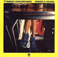 Tarney/Spencer Band: Three's a Crowd U.K. 7-inch