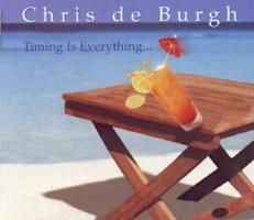 Chris DeBurgh: Timing Is Everything U.K. CD single
