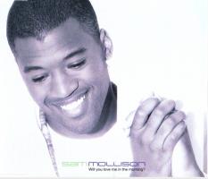 Sam Mollison: Will You Love Me In the Morning Britain CD single