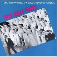 Walt Whitman & the Soul Children Choir of Chicago: We Are One US vinyl album