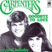 Carpenters: Goodbye to Love Germany 7-inch