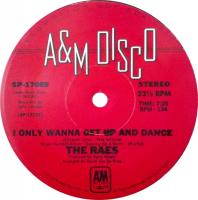 Raes: I Only Wanna Get Up and Dance US 12-inch