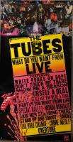 Tubes: What Do You Want From Live U.S. poster
