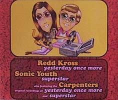 Redd Kross, Sonic Youth, Carpenters Britain CD single