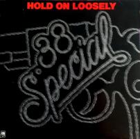 38 Special: Hold On Loosely Britain 7-inch