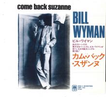 Bill Wyman: Come Back Suzanne Japan 7-inch