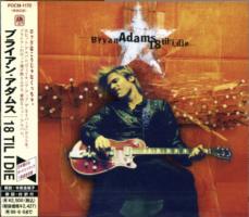 Bryan Adams: 18 til I Die Japan CD album