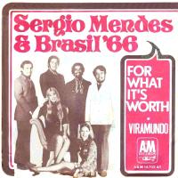 Sergio Mendes & Brasil '66: For What It's Worth Netherlands 7-inch
