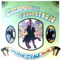 California Connection: West Coast Rock 1966-1975 CD album