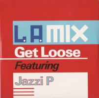 L.A. Mix & Jazzi P: Get Loose Britain CD single