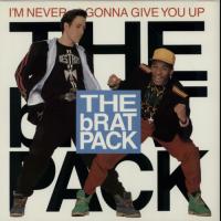 Brat Pack: I'm Never Gonna Give You Up Britain 12-inch