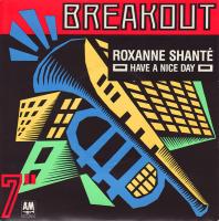 Roxanne Shante: Have a Nice Day Britain 7-inch
