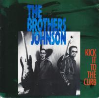 Brothers Johnson: Kick It to the Curb Britain 7-inch