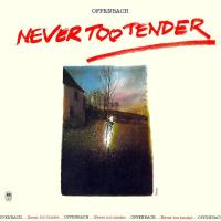Offenbach: Never Too Tender Canada vinyl album