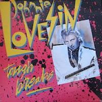 Johnnie Lovesin: Tough Breaks Canada vinyl album