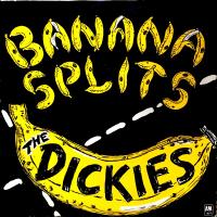 Dickies: Banana Splits Germany 7-inch