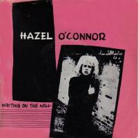 Hazel O'Connor: Writing On the Wall Britain 7-inch