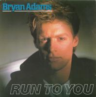 Bryan Adams: Run to You Britain 7-inch