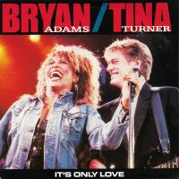 Bryan Adams & Tina Turner: It's Only Love Britain 7-inch
