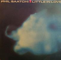 Phil Saatchi: Little In Love