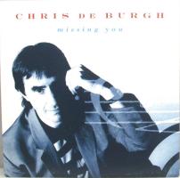 Chris DeBurgh: Missing You Britain 7-inch